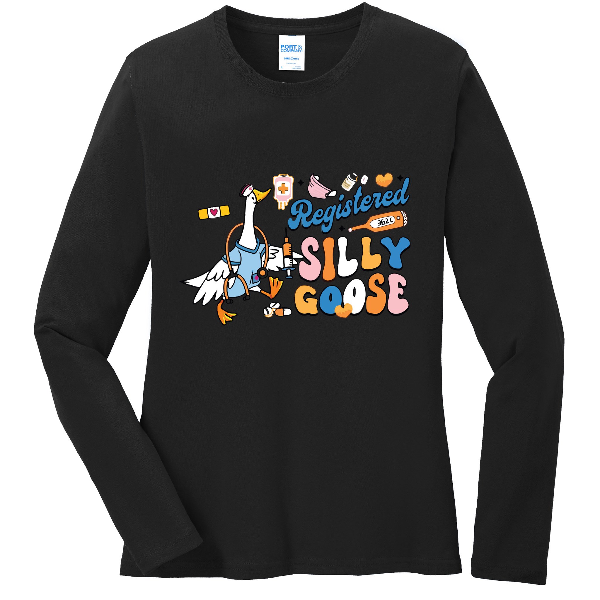 Silly Goose Nurse Ladies Long Sleeve Shirt