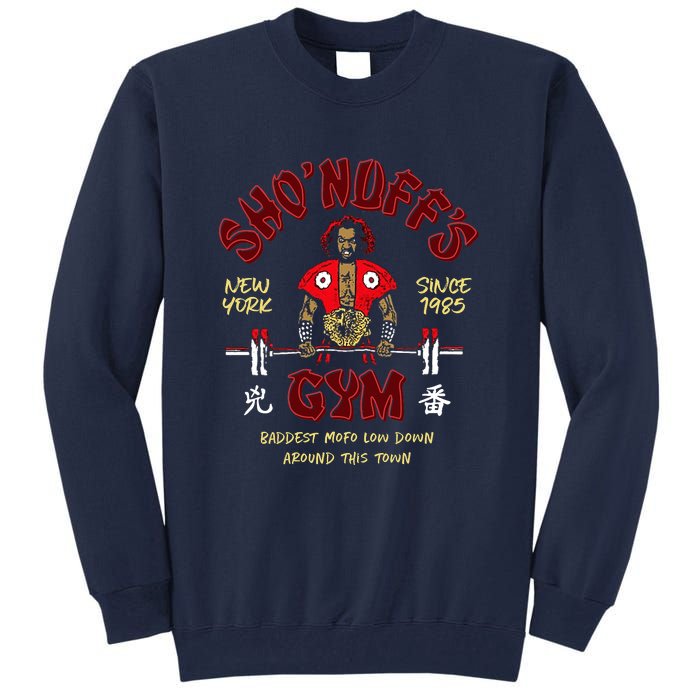 Sho'nuff's Gym New York Since 1985 Tall Sweatshirt