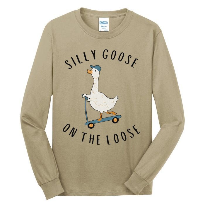 Silly Goose On The Loose Tall Long Sleeve T-Shirt