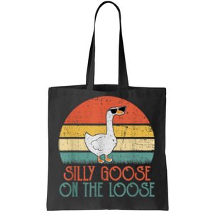 Silly Goose On The Loose Funny Saying Tote Bag