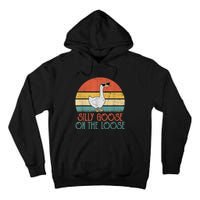 Silly Goose On The Loose Funny Saying Tall Hoodie