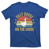 Silly Goose On The Loose Funny Saying Gift T-Shirt