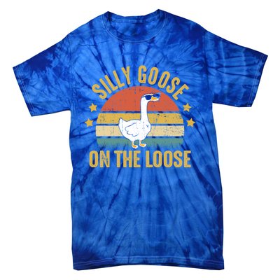 Silly Goose On The Loose Funny Saying Gift Tie-Dye T-Shirt