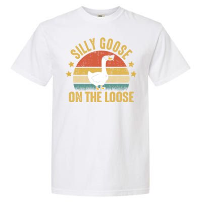 Silly Goose On The Loose Funny Saying Gift Garment-Dyed Heavyweight T-Shirt