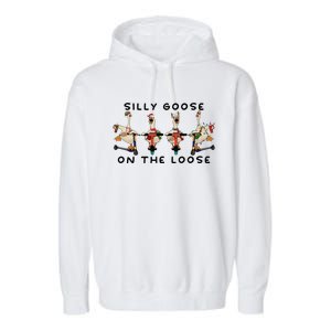 Silly Goose On The Loose Christmas Silly Goose University Funny Goose Garment-Dyed Fleece Hoodie