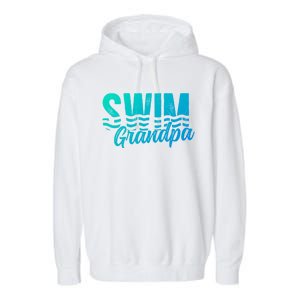 Swim Grandpa Of A Swimmer Grandfather Swimming Grandpa Gift Garment-Dyed Fleece Hoodie