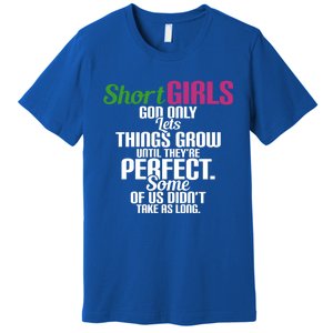 Short God Only Lets Things Grow Until Theyre Perfect Gift Premium T-Shirt