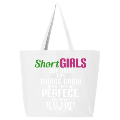 Short God Only Lets Things Grow Until Theyre Perfect Gift 25L Jumbo Tote