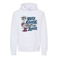 Silly Goose On The Loose Premium Hoodie