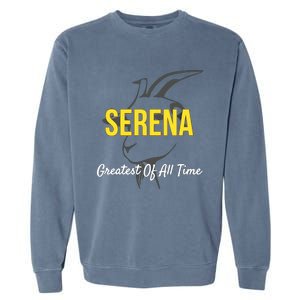 Serena Greatest Of All Time GOAT Serena Williams Professional Tennis Player Garment-Dyed Sweatshirt