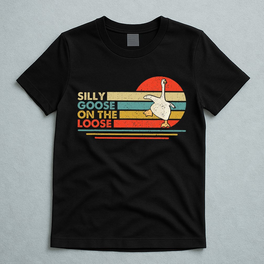 Silly Goose On The Loose Funny Silly Goose Honk University T-Shirt