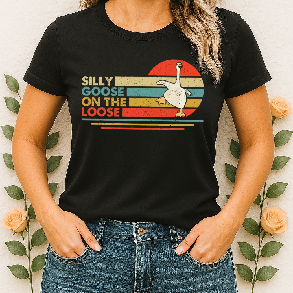 Silly Goose On The Loose Funny Silly Goose Honk University Womens T-Shirt