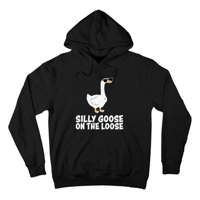 Silly Goose On The Loose Hoodie