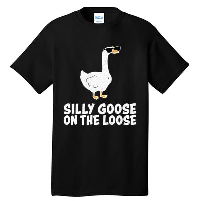 Silly Goose On The Loose Tall T-Shirt