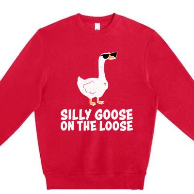 Silly Goose On The Loose Premium Crewneck Sweatshirt