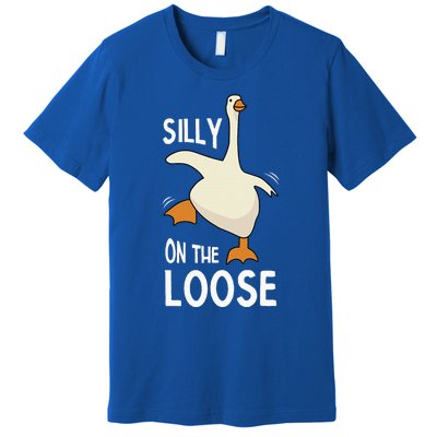 Silly Goose On The Loose Premium T-Shirt