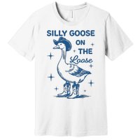 Silly Goose On The Loose Premium T-Shirt