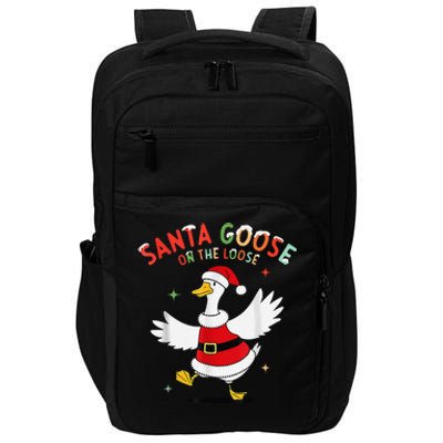 Santa Goose On The Loose Funny Goose Sarcastic Christmas Impact Tech Backpack