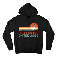 Silly Goose On The Loose Funny Vintage Silliest Goose Hoodie