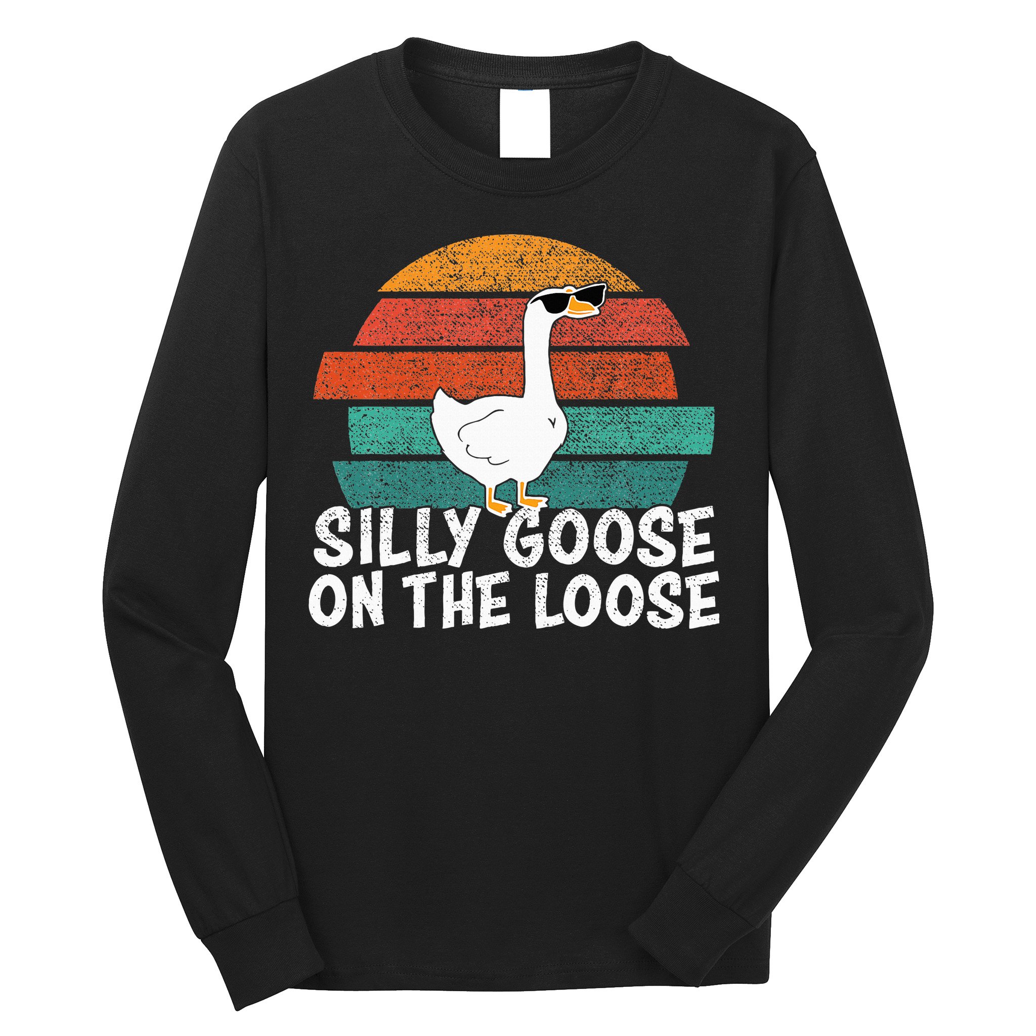 Silly Goose On The Loose Long Sleeve Shirt