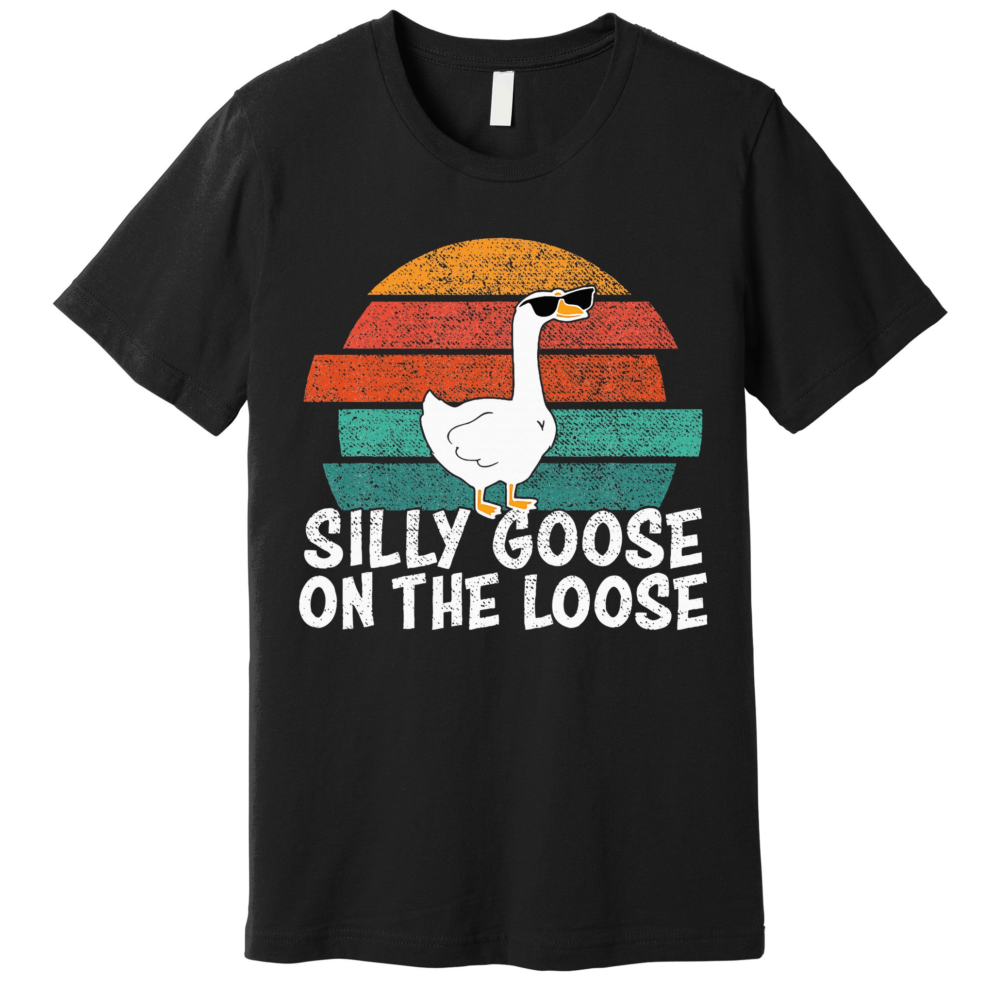 Silly Goose On The Loose Premium T-Shirt