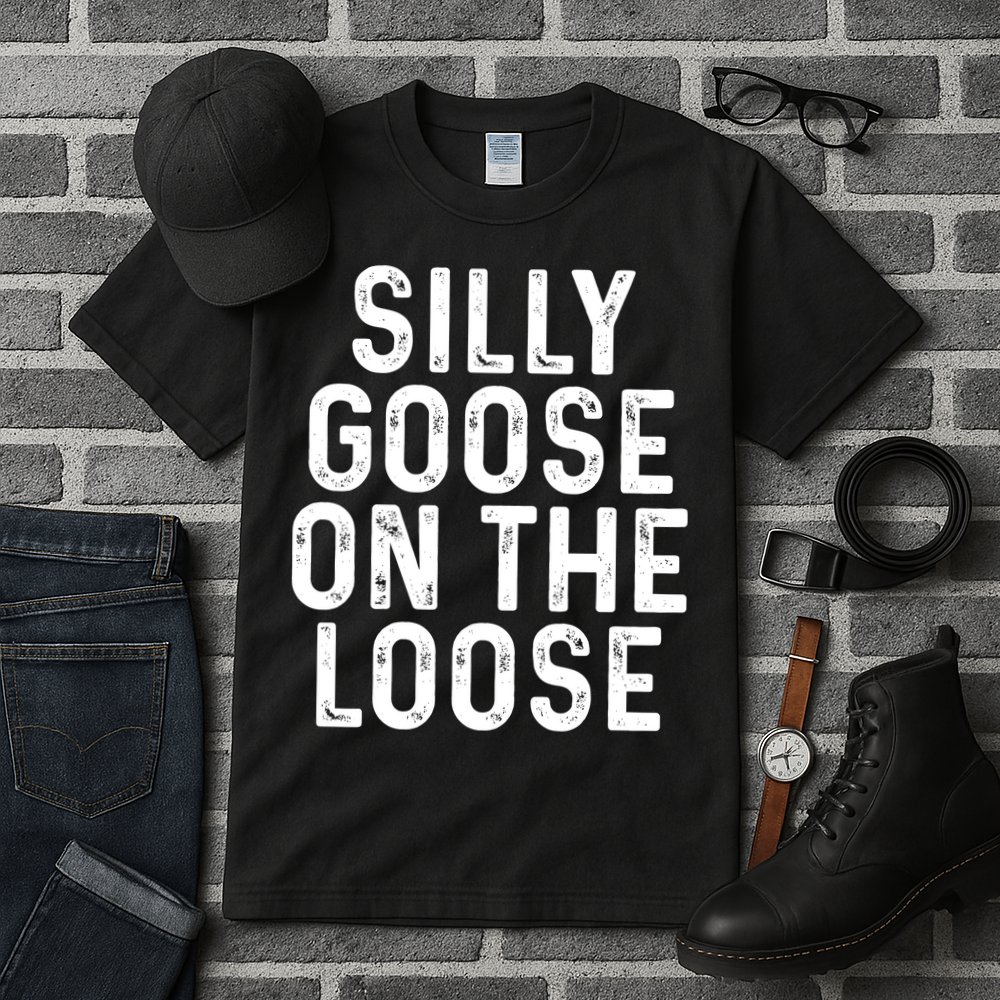 Silly Goose On The Loose Tall T-Shirt