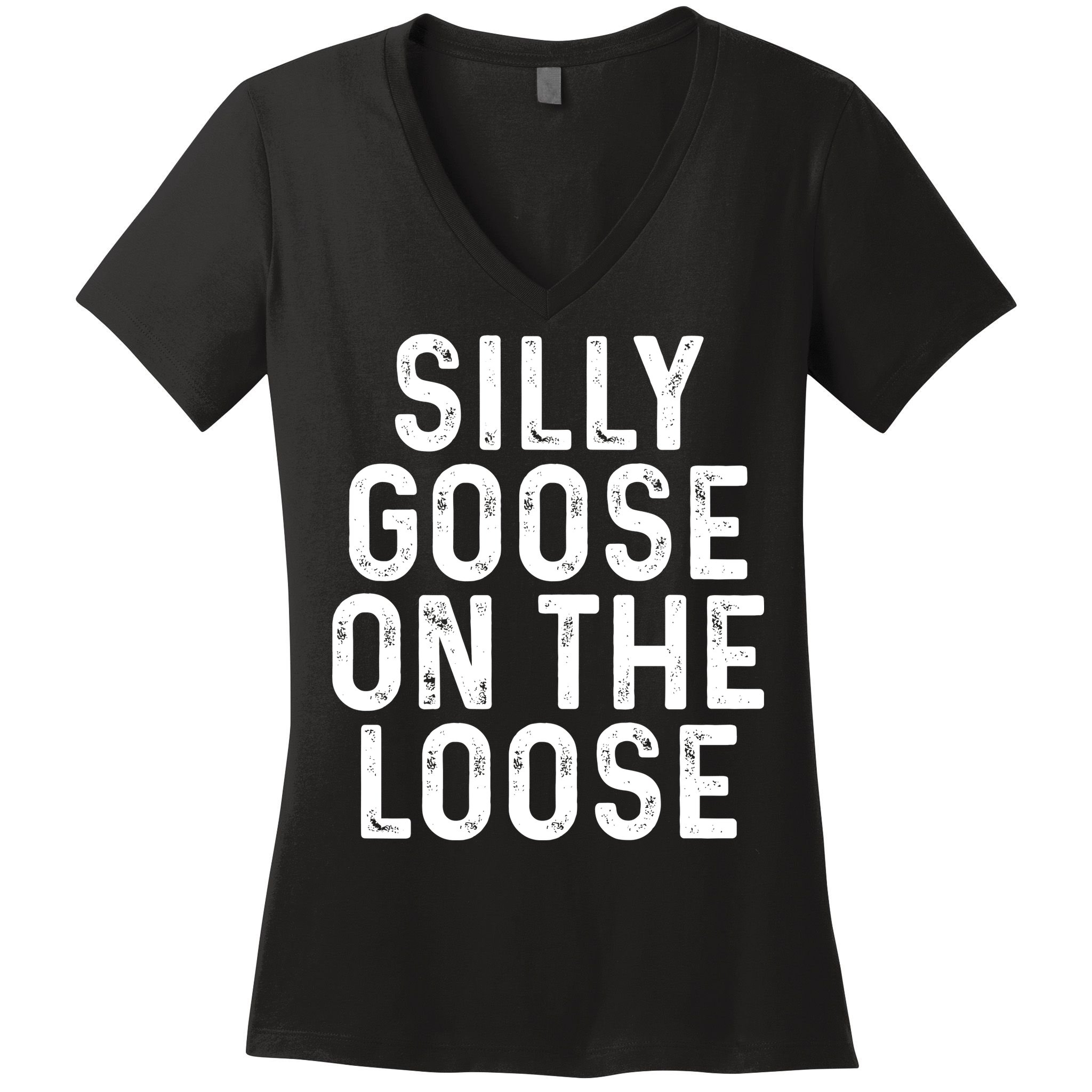 Silly Goose On The Loose Women's V-Neck T-Shirt