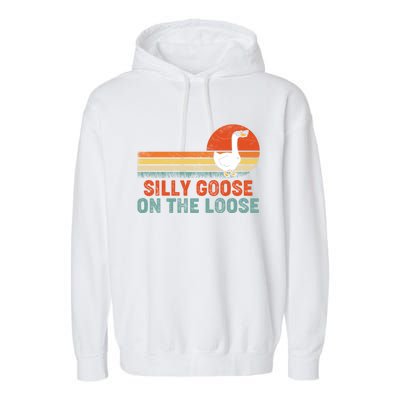 Silly Goose On The Loose Funny Saying Gift Garment-Dyed Fleece Hoodie