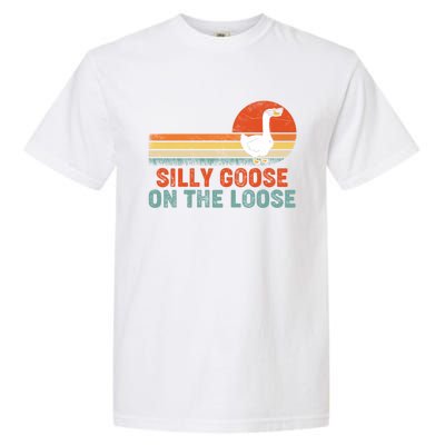 Silly Goose On The Loose Funny Saying Gift Garment-Dyed Heavyweight T-Shirt