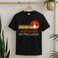 Silly Goose On The Loose T-Shirt