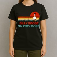 Silly Goose On The Loose T-Shirt
