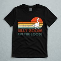 Silly Goose On The Loose T-Shirt