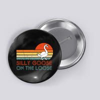 Silly Goose On The Loose Button