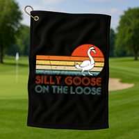 Silly Goose On The Loose Golf Towel