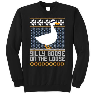 Silly Goose On The Loose Stupid And Silly Goose Sweatshirt