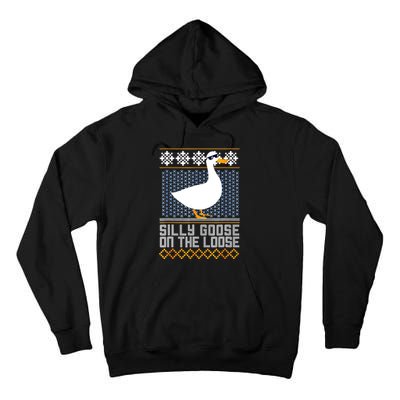 Silly Goose On The Loose Stupid And Silly Goose Tall Hoodie