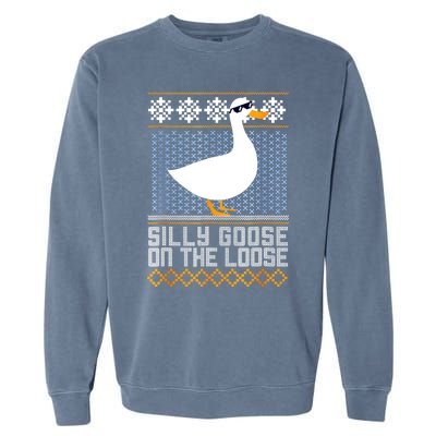 Silly Goose On The Loose Stupid And Silly Goose Garment-Dyed Sweatshirt