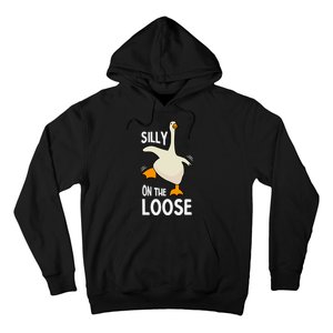 Silly Goose On The Loose Stupid And Silly Goose Hoodie