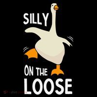 Silly Goose On The Loose Stupid And Silly Goose Tall T-Shirt