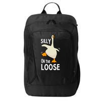 Silly Goose On The Loose Stupid And Silly Goose City Backpack