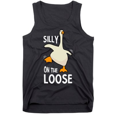 Silly Goose On The Loose Stupid And Silly Goose Tank Top