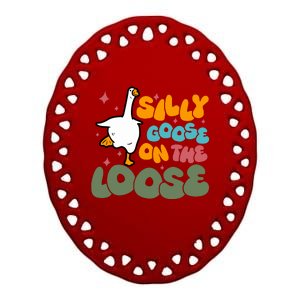 Silly Goose On The Loose Stupid And Silly Goose Ceramic Oval Ornament