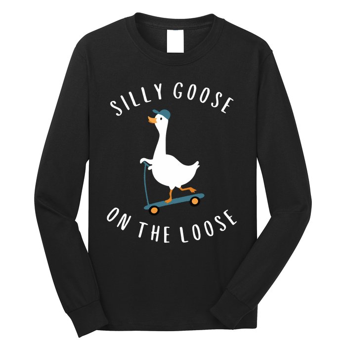 Silly Goose On The Loose Long Sleeve Shirt