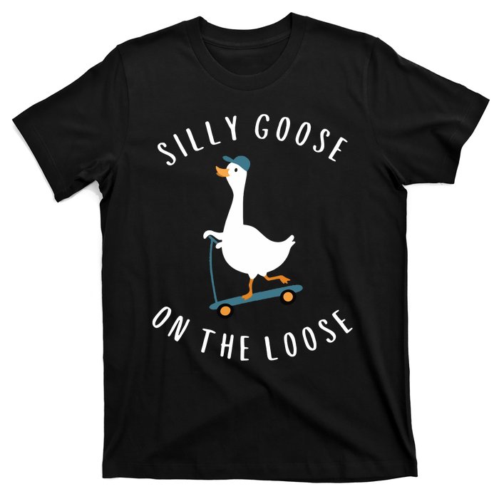 Silly Goose On The Loose T-Shirt