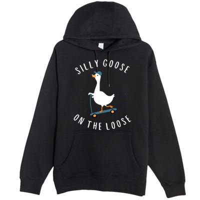 Silly Goose On The Loose Premium Pullover Hoodie