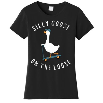 Silly Goose On The Loose Women's T-Shirt