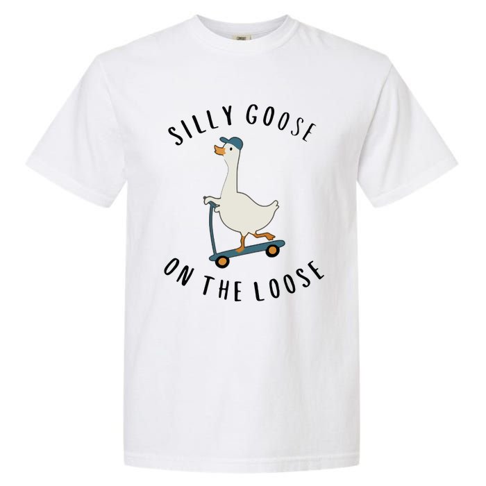 Silly Goose On The Loose Garment-Dyed Heavyweight T-Shirt