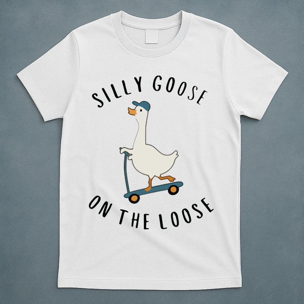 Silly Goose On The Loose T-Shirt