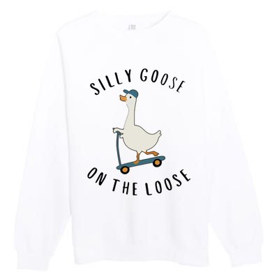 Silly Goose On The Loose Premium Crewneck Sweatshirt