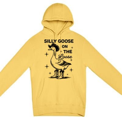 Silly Goose On The Loose Funny Cowgirl Premium Pullover Hoodie